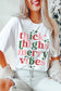 THICK THIGHS MERRY VIBES Graphic Tee